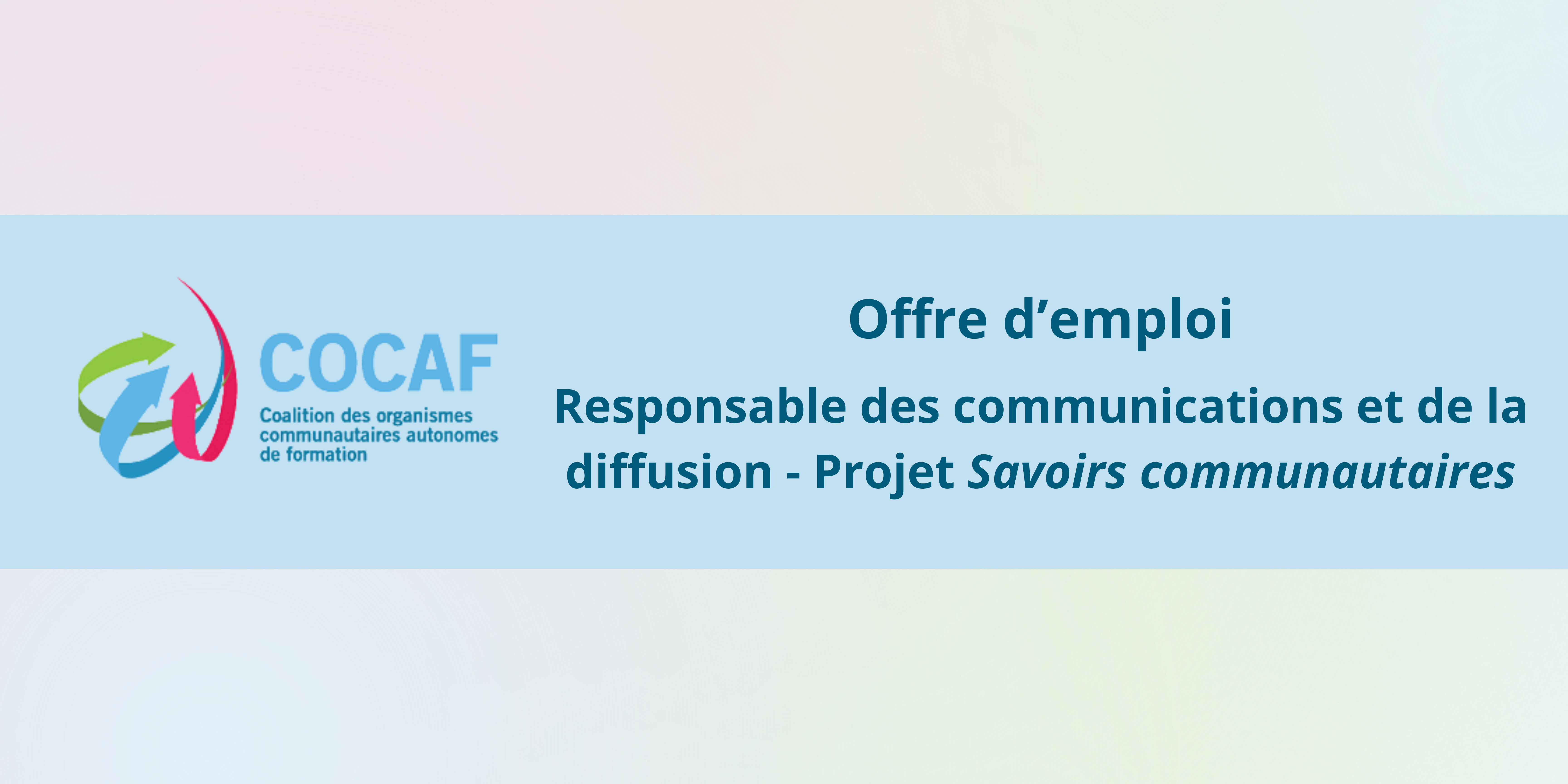 Offre d’emploi: Responsable des communications et de la diffusion – Projet Savoirs communautaires
